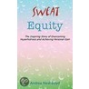Sweat Equity by Andrea Neal-Boyd