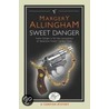 Sweet Danger door Margery Allingham