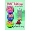 Sweet Daruma door Janice Valerie Young
