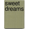 Sweet Dreams door Onbekend