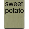 Sweet Potato by Jennifer A. Woolfe