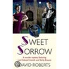 Sweet Sorrow door David Roberts