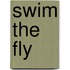 Swim the Fly
