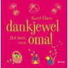 Dankjewel oma! by K. Claes