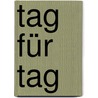 Tag für Tag door Jean-Jacques Semp�