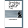Tah-Gah-Jute by Brantz Mayer