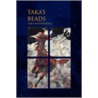 Taka's Beads door Taka Rothenberg