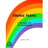 Taking Turns by Margaret T. Gelin