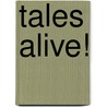 Tales Alive! door Susan Milord