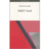 Talkin' Loud door Trevor Williams