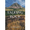 Talking Rock by Kj Shawda