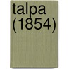 Talpa (1854) by Chandos Wren Hoskyns
