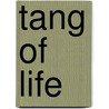 Tang Of Life by Riverside Press Prt