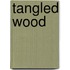 Tangled Wood