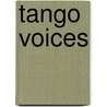 Tango Voices door Donald Cohen