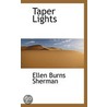 Taper Lights by Ellen Burns Sherman