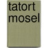 Tatort Mosel