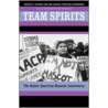 Team Spirits by C. Richard King