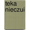 Teka Nieczui door Zygmunt Kaczkowski