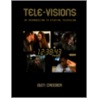 Tele-Visions by Glen Creeber