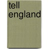 Tell England door Ernest Raymond