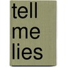 Tell Me Lies by David M�Ller