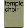 Temple Choir by Theodore Frelinghuysen Seward