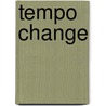 Tempo Change door Barbara Hall