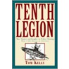 Tenth Legion by Tom Kelly