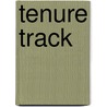 Tenure Track by Joanna Halpert Kraus