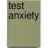 Test Anxiety door Marty Sapp