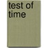 Test Of Time