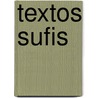 Textos Sufis by Anonimo