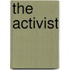 The Activist by Lawrence Goldstone