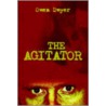 The Agitator door Owen Dwyer