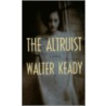 The Altruist door Walter Keady