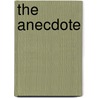 The Anecdote by Marion Moeser