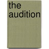 The Audition by Virgille Trouillot