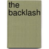 The Backlash by Will Bunch
