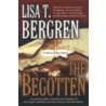 The Begotten door Lisa Tawn Bergren