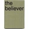 The Believer door Onbekend