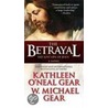 The Betrayal door W. Michael Gear