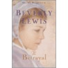 The Betrayal door Beverly Lewis