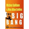 The Big Bang door Mickey Spillane and Max Allan Collins