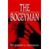 The Bogeyman door Sherry L. Meinberg