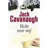 Vecht voor mij door J. Cavanaugh