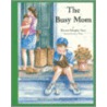 The Busy Mom door Sharon Murphy Yates