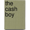 The Cash Boy by Jr Horatio Alger