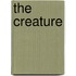The Creature