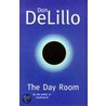 The Day Room door Don Delillo